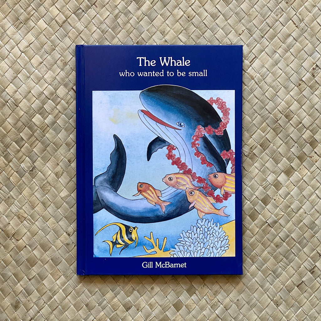 The Whale Who Wanted to be Small - Hawaiian Children's Books
